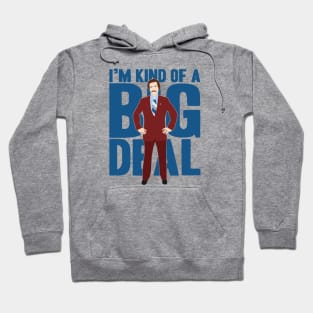 Anchorman Ron Burgundy Kind Of A Big Deal Hoodie